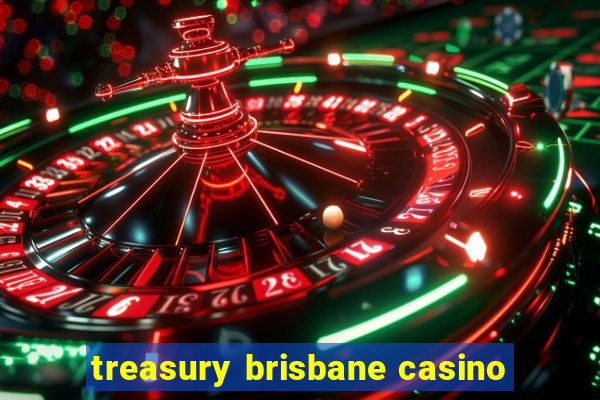 treasury brisbane casino