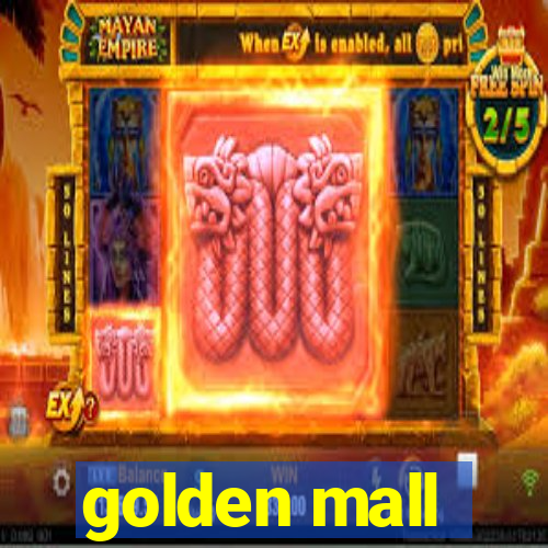 golden mall