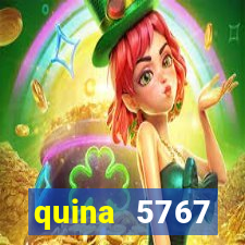 quina 5767 resultado de hoje