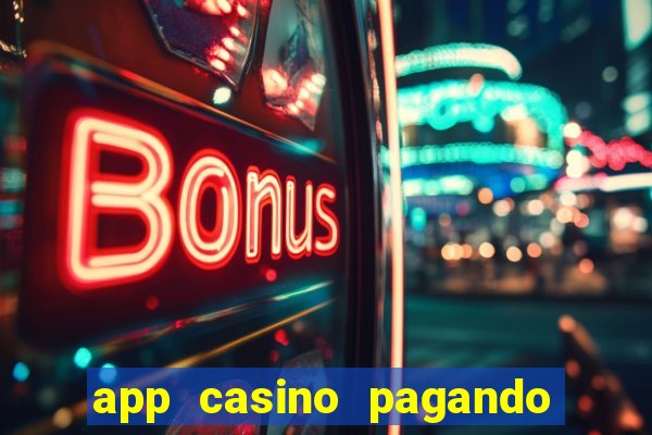 app casino pagando no cadastro