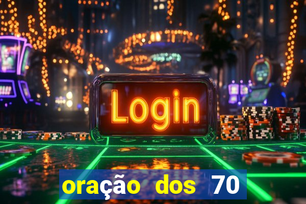 oração dos 70 anjos da sorte