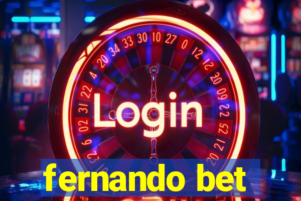 fernando bet