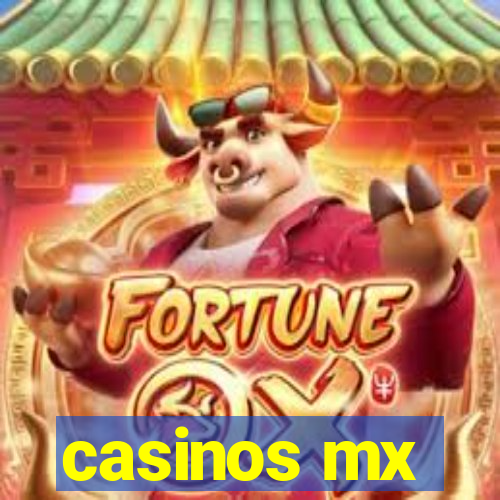 casinos mx