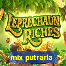 mix putraria