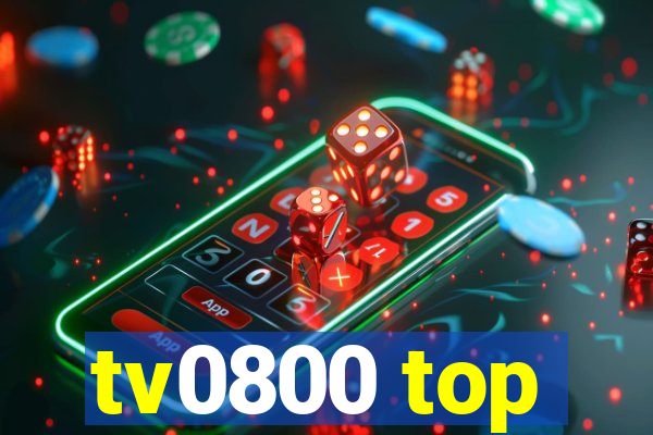 tv0800 top