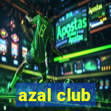 azal club