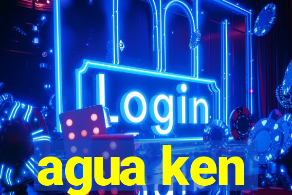 agua ken