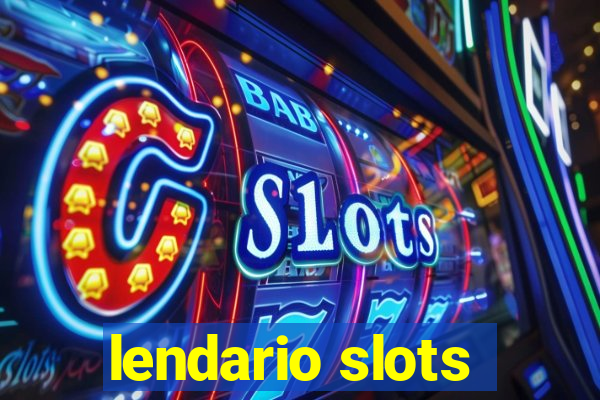 lendario slots