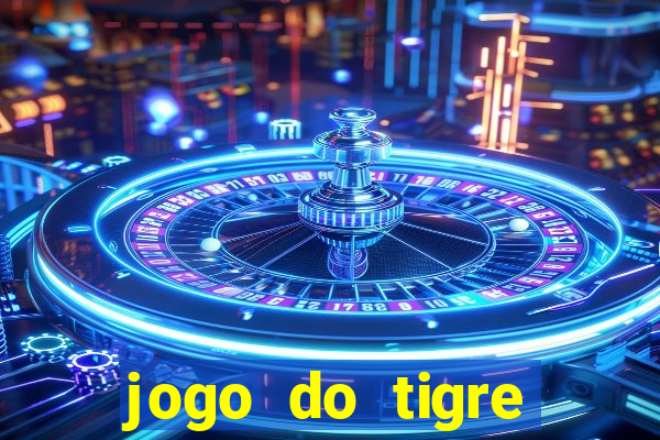 jogo do tigre aposta de 1 real