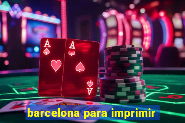 barcelona para imprimir