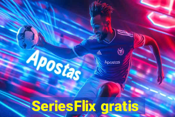 SeriesFlix gratis