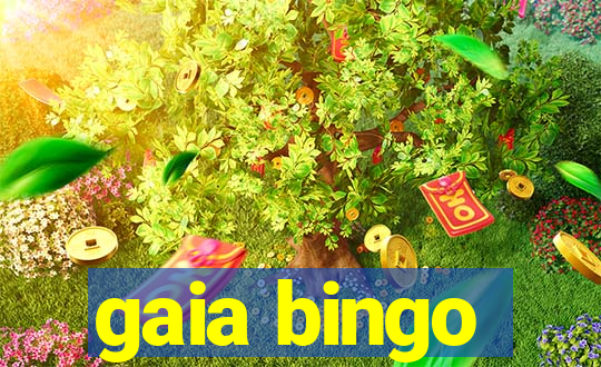 gaia bingo