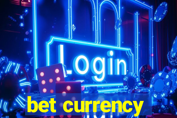 bet currency