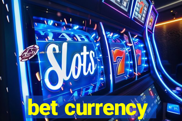 bet currency