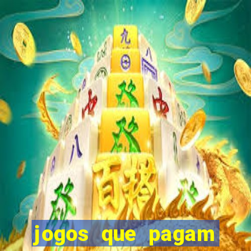 jogos que pagam dinheiro na hora