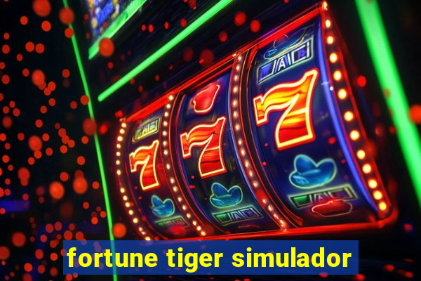 fortune tiger simulador