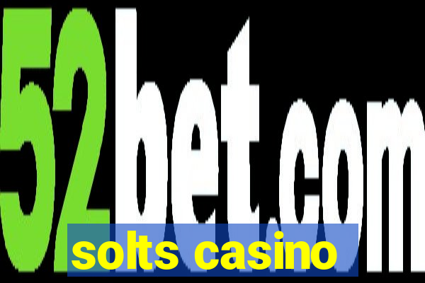 solts casino