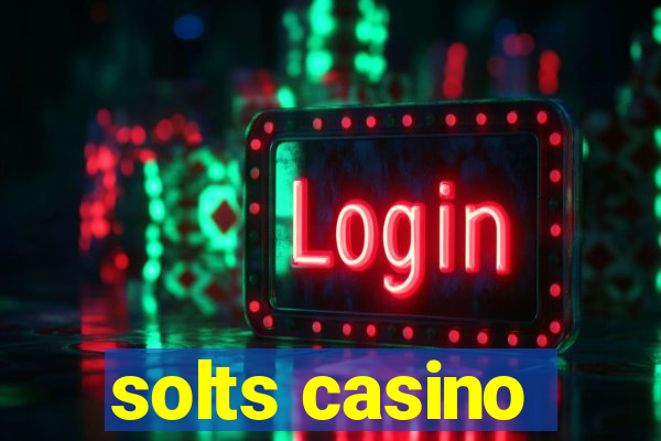 solts casino