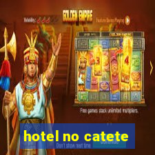 hotel no catete