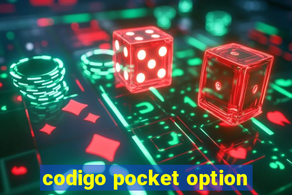 codigo pocket option