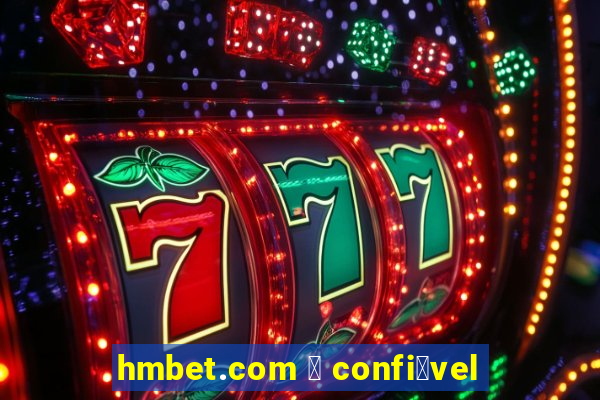 hmbet.com 茅 confi谩vel