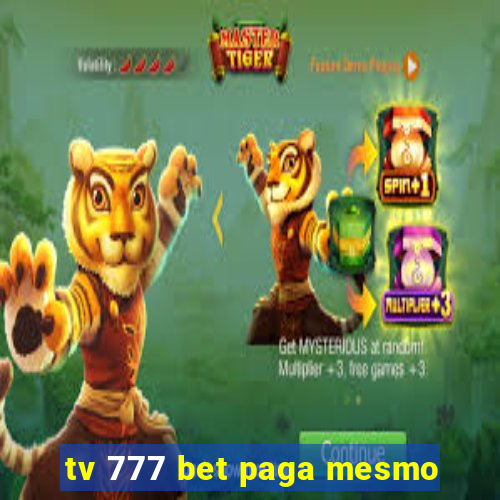 tv 777 bet paga mesmo