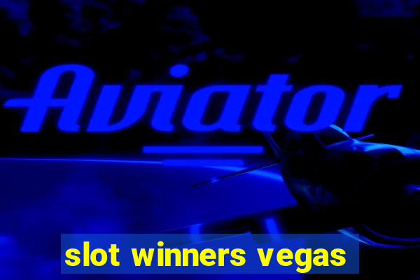 slot winners vegas