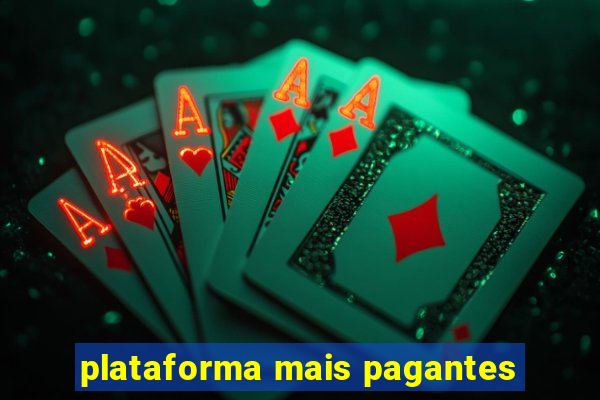 plataforma mais pagantes