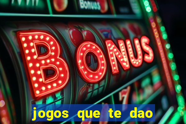 jogos que te dao bonus no cadastro