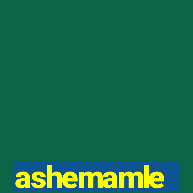 ashemamle