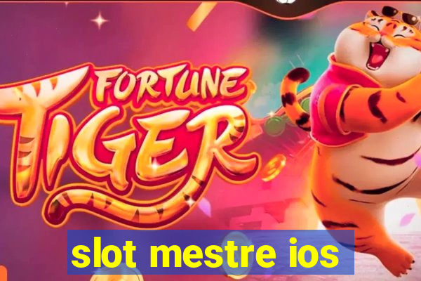 slot mestre ios