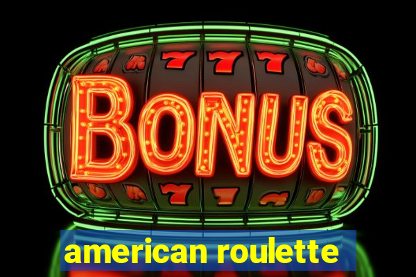 american roulette