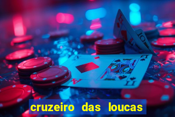 cruzeiro das loucas filme completo dublado topflix