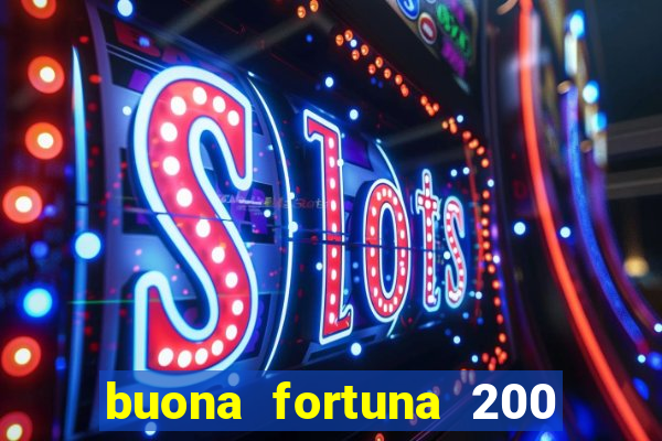 buona fortuna 200 fios queen