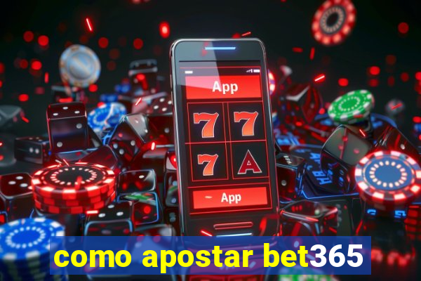 como apostar bet365