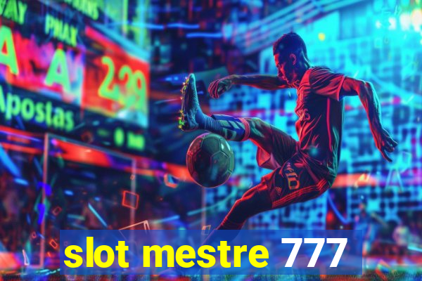 slot mestre 777