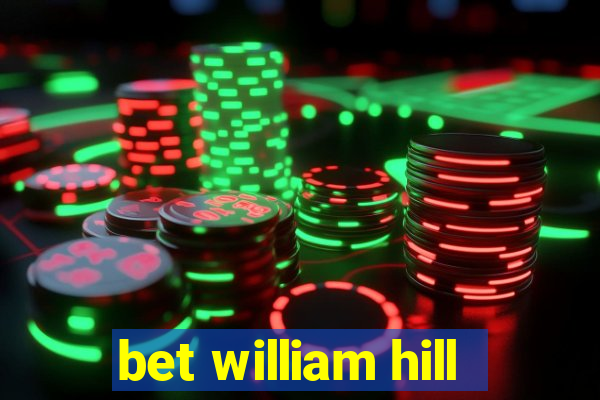 bet william hill