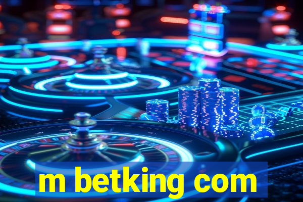 m betking com