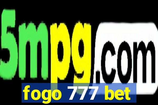 fogo 777 bet