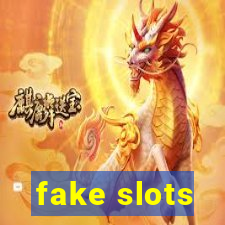 fake slots