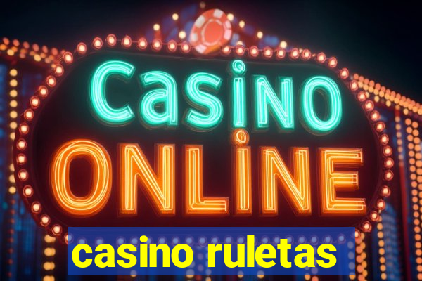 casino ruletas