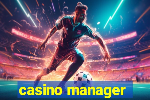 casino manager