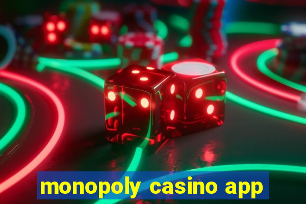 monopoly casino app