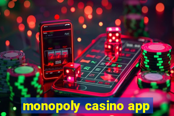 monopoly casino app