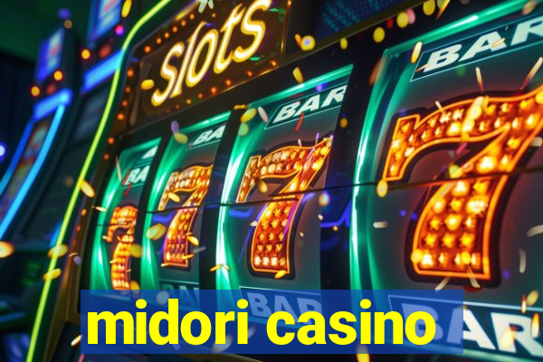 midori casino