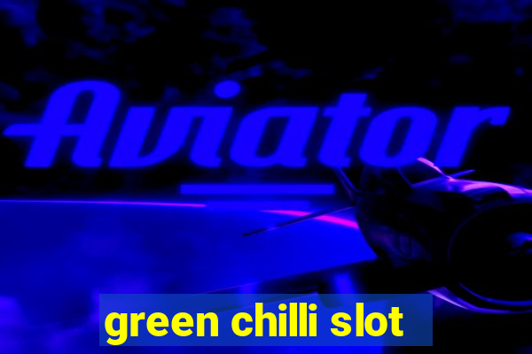 green chilli slot