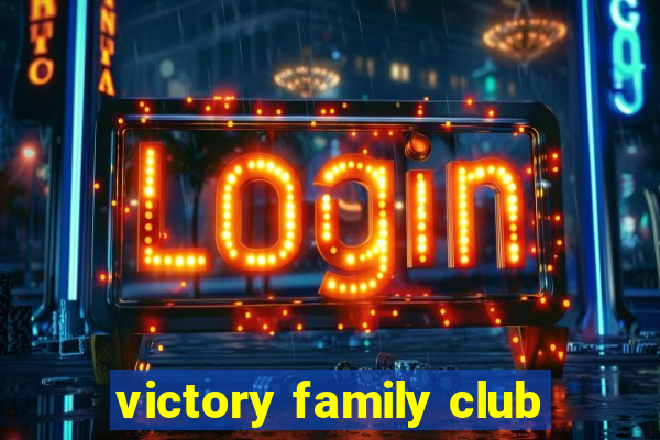 victory family club