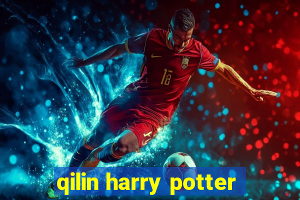 qilin harry potter