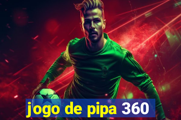 jogo de pipa 360