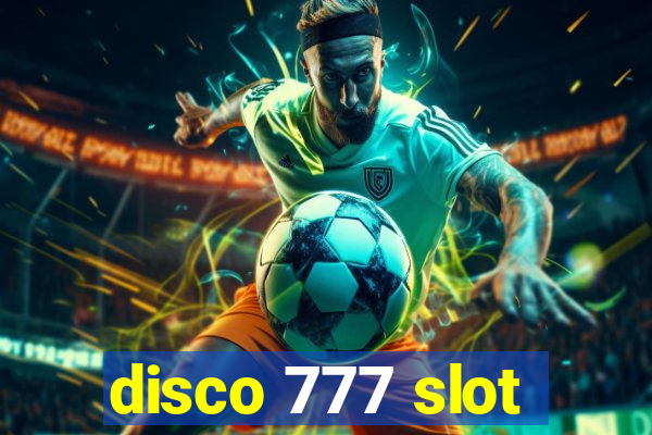 disco 777 slot